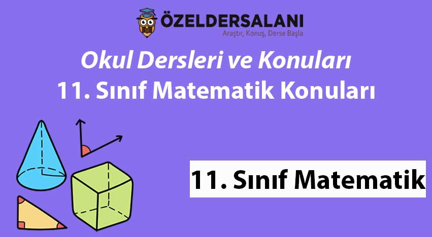 En Güncel 11. Sınıf Matematik Konuları