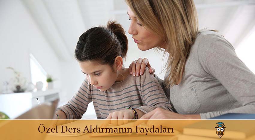 Özel Ders Aldırmanın Faydaları