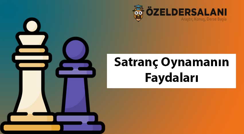 Satranç Oynamanın Faydaları