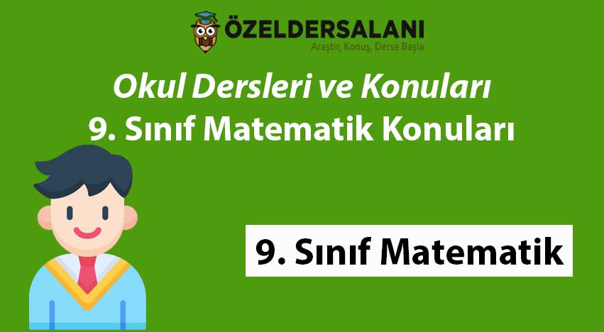 9. Sınıf Matematik Konuları