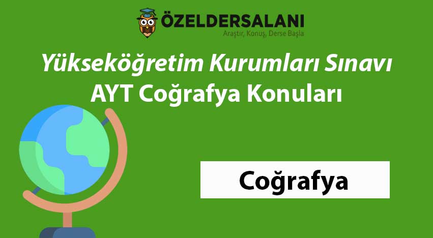 2024 AYT Coğrafya Konuları ve Soru Dağılımları