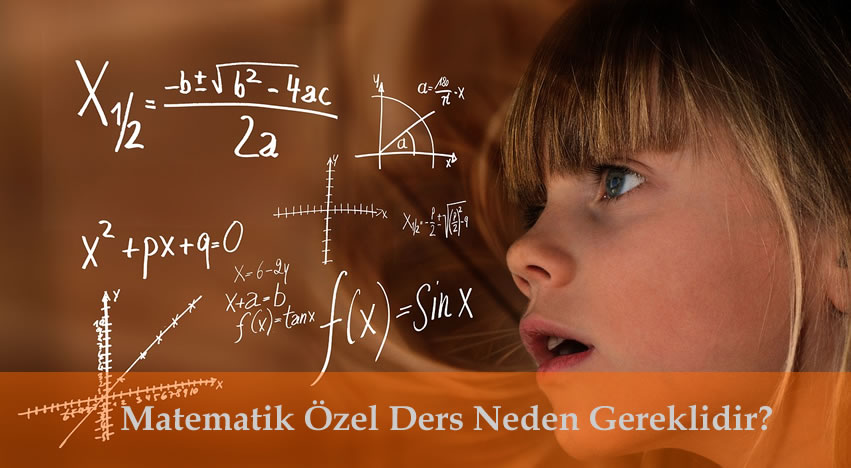Matematik Özel Ders Neden Gereklidir?