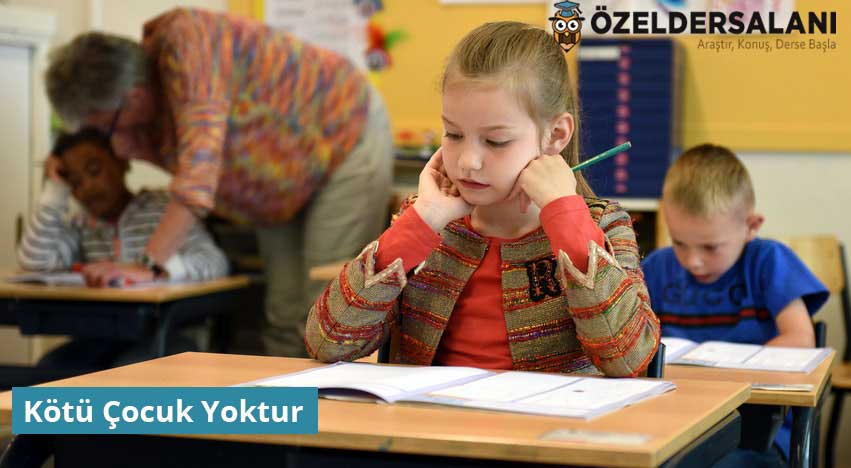 Kötü Çocuk Yoktur