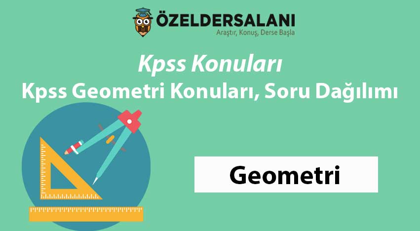 2024 KPSS Geometri Konuları ve Soru Dağılımı