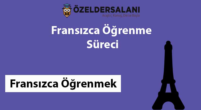 Fransızca Öğrenme Süreci