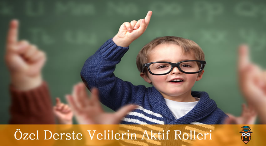 Özel Derste Velilerin Aktif Rolleri
