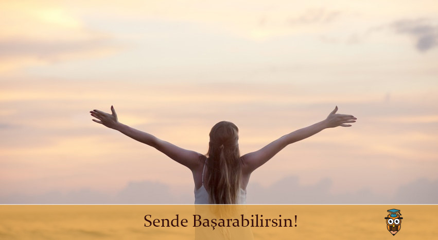 Sende Başarabilirsin!