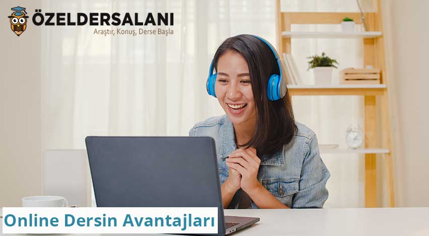 Online Dersin Avantajları