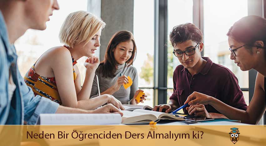 Neden Bir Öğrenciden Ders Almalıyım ki?