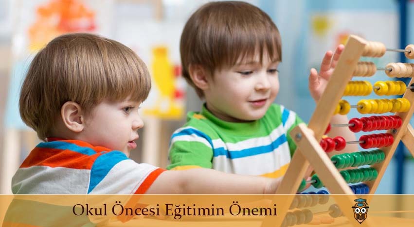 Okul Öncesi Eğitimin Önemi