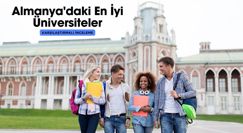 Almanya'daki En İyi Üniversiteler: Karşılaştırmalı İnceleme