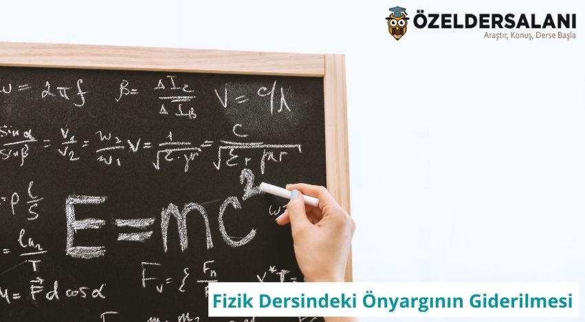 Fizik Dersindeki Önyargının Giderilmesi