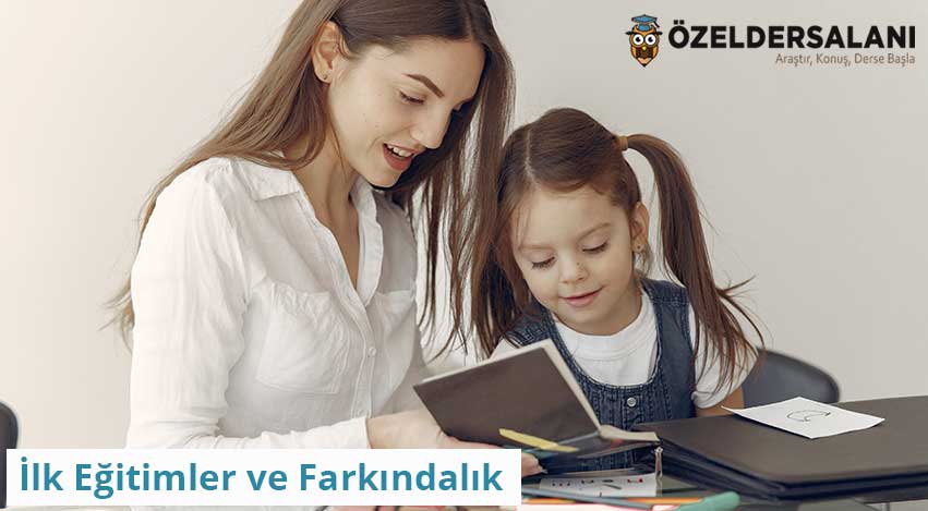 İlk Eğitimler ve Farkındalık