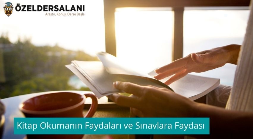 Kitap Okumanın Faydaları ve Sınavlara Faydası