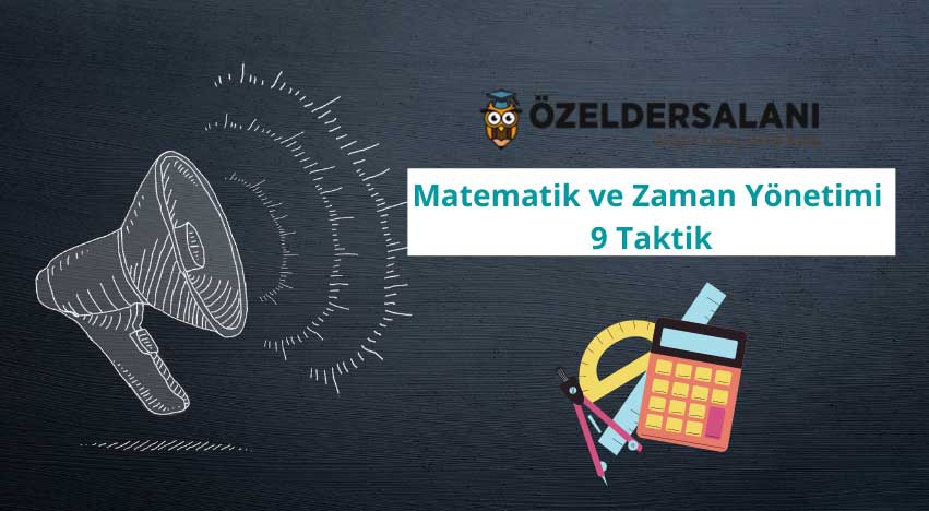Matematik ve Zaman Yönetimi 9 Taktik