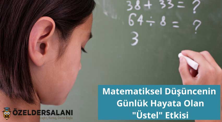 Matematiksel Düşüncenin Günlük Hayata Olan "Üstel" Etkisi