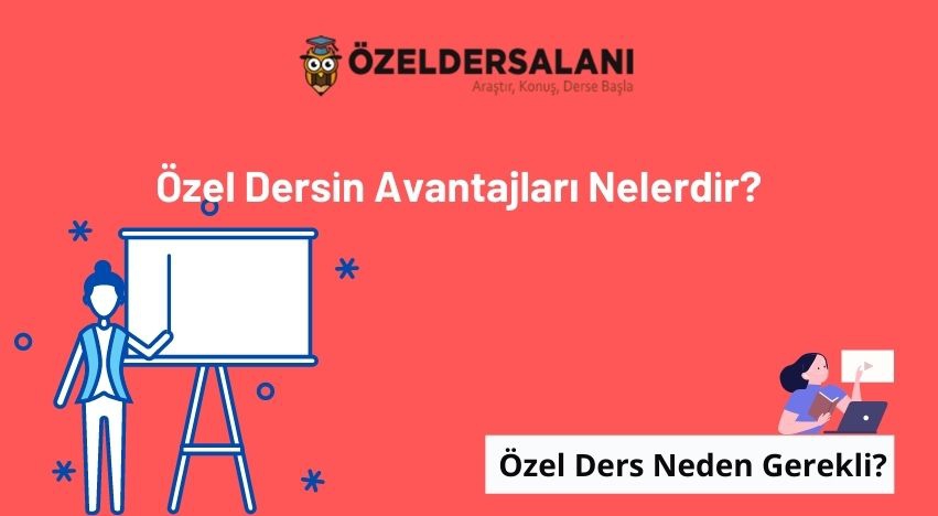 Özel Dersin Avantajları Nelerdir?