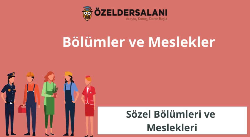 Sözel Bölümleri ve Meslekleri