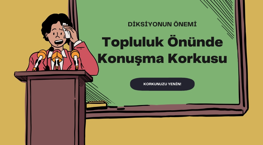 Topluluk Önünde Konuşma Korkusunu Yenmek: Diksiyonun Rolü