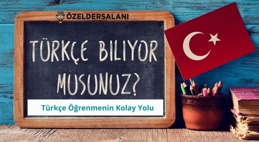 Türkçe Öğrenmenin Kolay Yolu