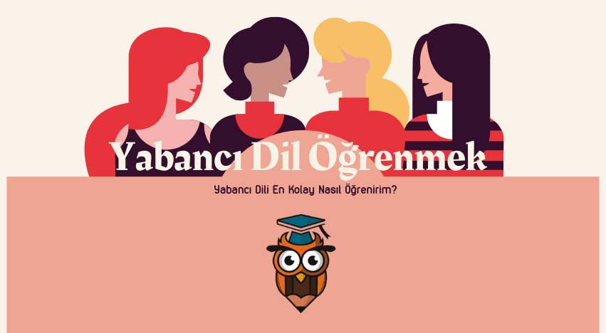 Yabancı Dil En Kolay Nasıl Öğrenilir?